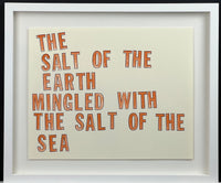 Lawrence Weiner - "The salt of the earth mingled with the salt of the sea" 