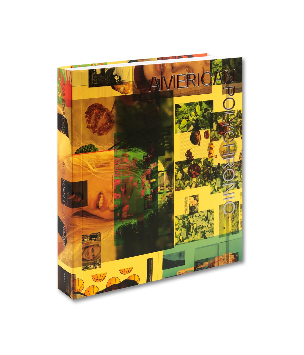 Roe Ethridge - AMERICAN POLYCHRONIC