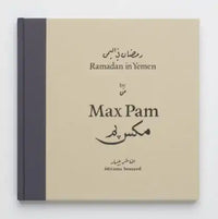 Max Pam - Ramadan in Yemen. Artist Edition Parr/Badger Vol.III