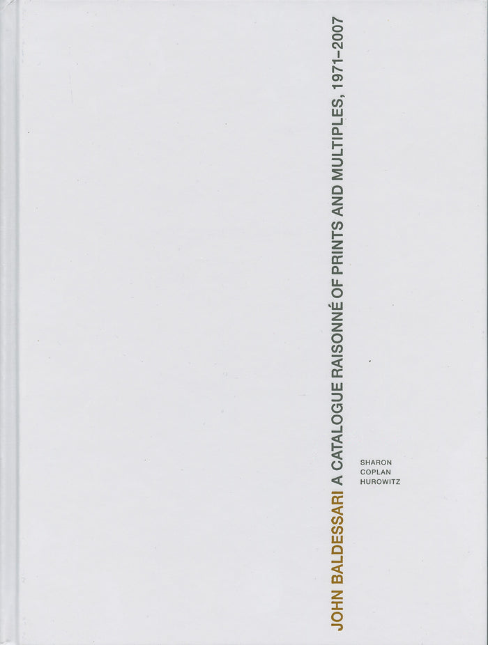 John Baldessari – A Catalogue Raisonne of Prints & Multiples
