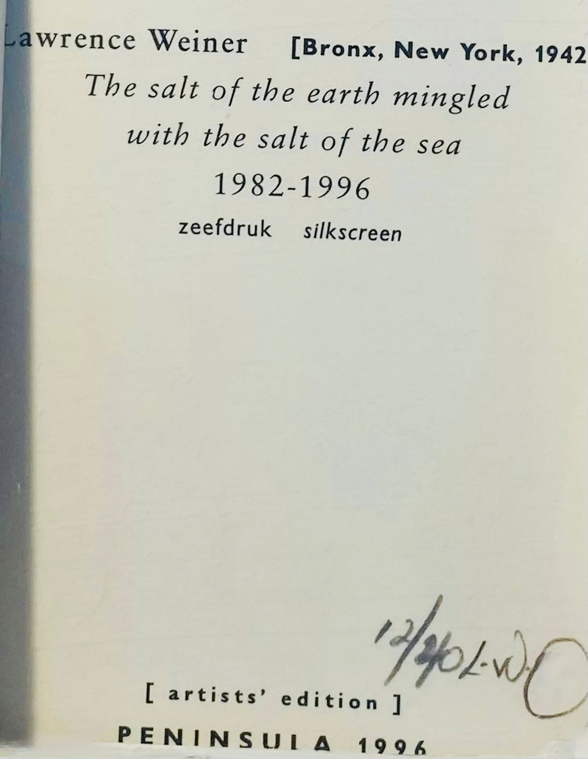 Lawrence Weiner - "The salt of the earth mingled with the salt of the sea" 