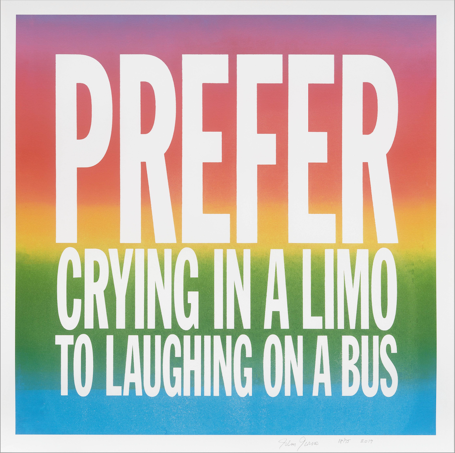 John Giorno (New York 1936-2019) - Prefer crying in a limo to laughing on a bus