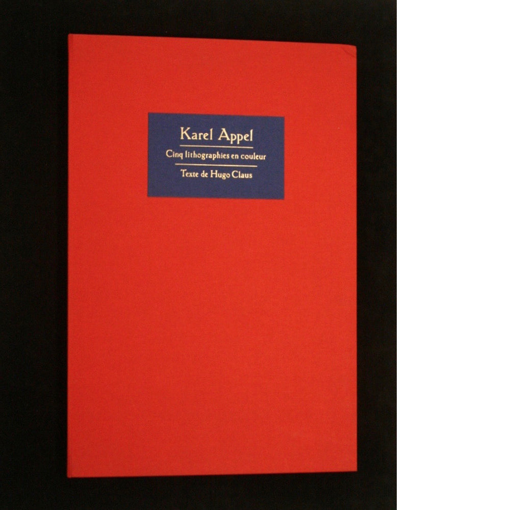 Karel Appel & Hugo Claus – CINQ complete portfolio